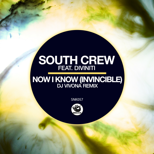 South Crew feat. Divinti - Now I Know (Dj Vivona Remix) - SNK058 Cover